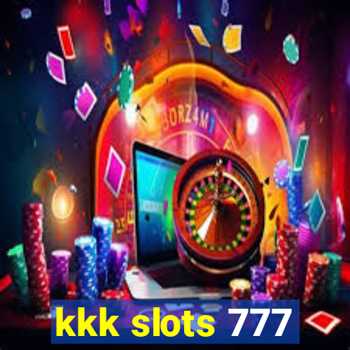 kkk slots 777
