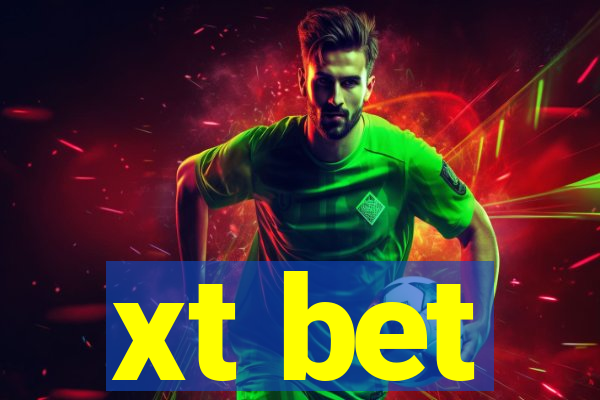 xt bet
