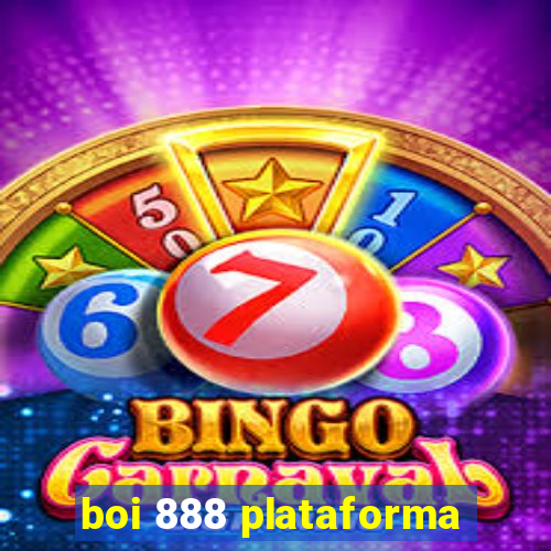 boi 888 plataforma