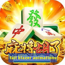 tail blazer animations
