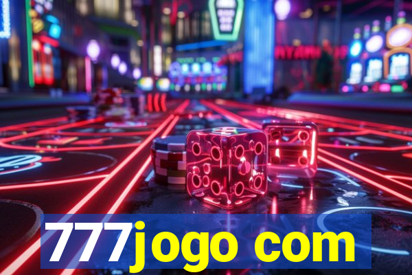 777jogo com
