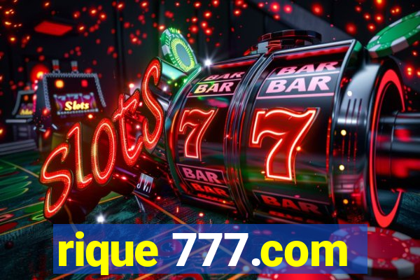 rique 777.com