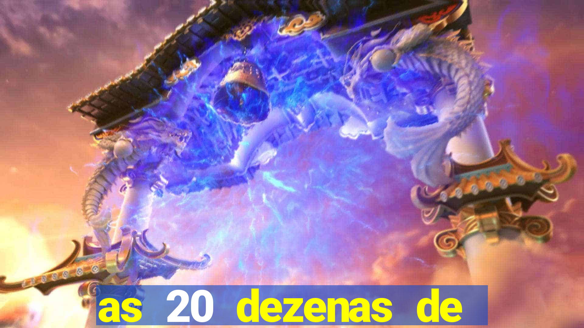 as 20 dezenas de ouro da dupla sena