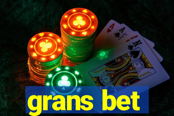 grans bet