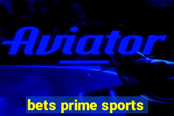 bets prime sports