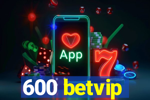 600 betvip