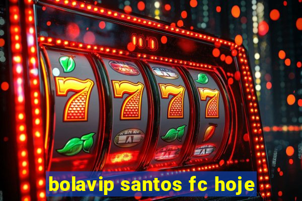 bolavip santos fc hoje