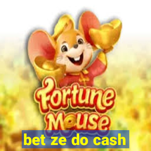 bet ze do cash